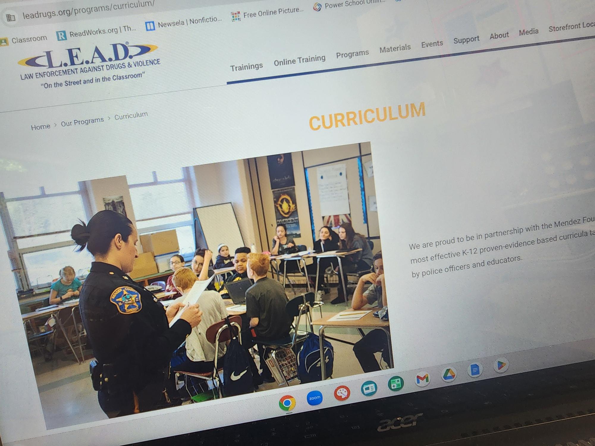 L.E.A.D. has a curriculum, or set lessons, for police officers to follow when they visit students in school.